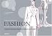 Fashion - Formen und Stile der Mode: Vorlagen für Modedesign & zweisprachiges Nachschlagewerk (Deutsch/Englisch)