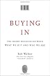Buying In: The Secret Dialogue Between What We Buy and Who We Are