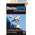 Digital CCTV: A Security Professional's Guide