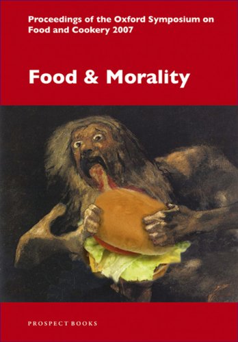 City Travel Guides Discounted  Books : Food and Morality: Proceedings of the Oxford Symposium on Food and Cookery 2007: 25 (Proceedings of the Oxford Symposium on Food and Cookery)