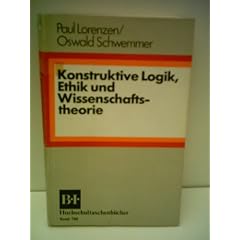 Paul Lorenzen: Konstruktive Logik, Ethik und Wissenschaftstheorie - Verlag: Bibliographisches Institut [Auflage: 2. Auflage]