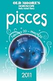 Old Moore s Horoscope and Astral Diary: Pisces: February 20-March 20 (Old Moore s Horoscope & Astral Diary: Pisces)
