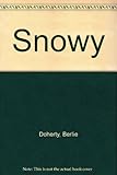 Snowy