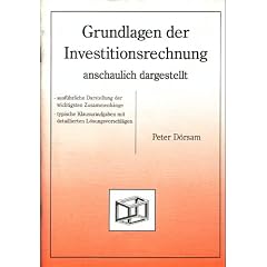 Grundlagen der Investitionsrechnung - anschaulich dargestellt