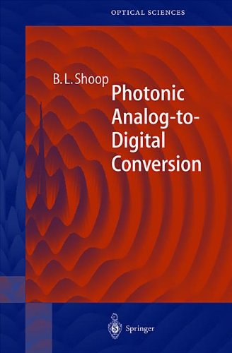 Photonic Analog to Digital Conversion (Springer Sequence within Optical Sciences) photo Photonic Analog to Digital Conversion (Springer Sequence within Optical Sciences)