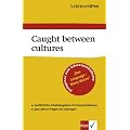 Lekt�rehilfen Caught between cultures. Ausf�hrliche Inhaltsangabe und Interpretation