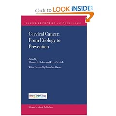 Cervical Cancer: From Etiology to Prevention (Cancer Prevention-Cancer Causes) by Thomas E. Rohan and Keerti V. Shah