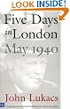 Five Days in London: May 1940 (Yale Nota Bene)