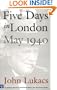 Five Days in London: May 1940