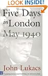 Five Days in London: May 1940 (Yale N...