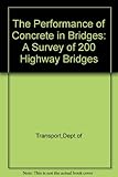The performance of concrete in bridges
