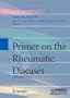 Primer on the Rheumatic Diseases