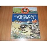 Seashore, ponds and streams