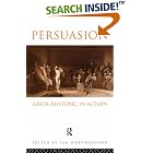 Click here to buy Persuasion: Greek Rhetoric in Action by  I. Worthington.