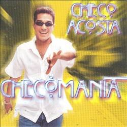 Checo Acosta - Checomania - Zortam Music