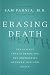 Erasing death :