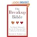 The Breakup Bible: The Smart Woman's Guide to Healing from a Breakup or Divorce