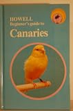 Howell Beginners Guide to Canaries