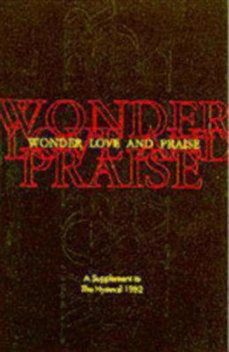 By Church Publishing Wonder, Love, and Praise: A Supplement to the Hymnal 1982
