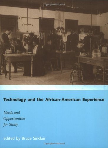 Technology and the African-American Experience: Needs and Opportunities for Study (MIT Press)