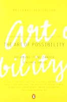 The Art of Possibility: Transforming Professional and Personal Life