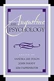 Augustine and Psychology (Augustine in Conversation: Tradition and Innovation)