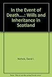 In the event of death-- : wills and inheritance in Scotland
