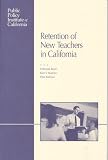 Retention of New Teachers in California