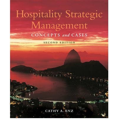 Hospitality Strategic Management: Concepts and Cases 2nd Edition with Flashcard Set