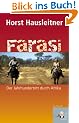 Farasi: Der Jahrhundertritt durch Afrika