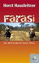 Farasi: Der Jahrhundertritt durch Afrika