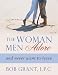 The Woman Men Adore...And Never Want to Leave