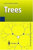 Trees (Springer Monographs in Mathematics)