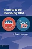Reassessing the incumbency effect