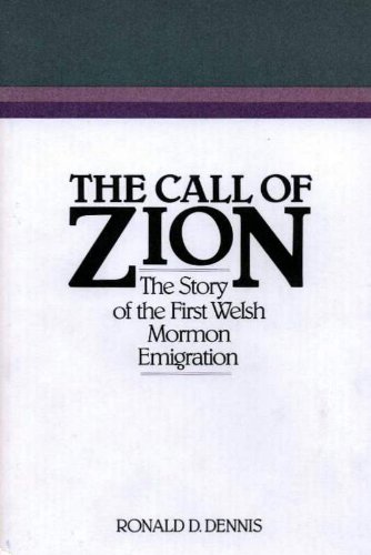 call of zion the story of the first welsh mormon migration religious studies center specialized monograph series