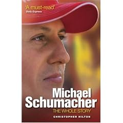 Michael Schumacher: The Whole Story