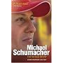 Michael Schumacher: The Whole Story