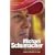 Michael Schumacher: The Whole Story