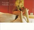 House Rebels 013