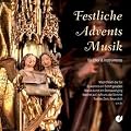 Festliche Adventsmusik - Chor- und Instrumentalst�cke