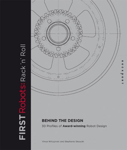 FIRST Robots: Rack 'N' Roll: Behind the Design (FIRST Robots: Behind the Design)