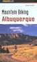 Mountain Biking Albuquerque