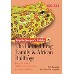 Barrons Books Horned Frog Family and African Bullfrogs Reptile Keepers Guide