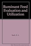 Ruminant feed evaluation and utilisation