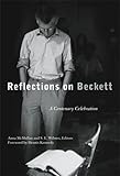 Reflections on Beckett : a centenary celebration