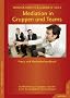 Mediation in Teams und Gruppen: Praxis- und Methodenhandbuch. Konfliktkl�rung in Gruppen, inspiriert durch die Gewaltfreie Kommunikation