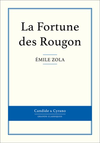 La Fortune des Rougon (French Edition)