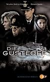 Die Gustloff - Die letzte Fahrt der Wilhelm Gustloff - Tatjana Gr&auml;fin D&ouml;nhoff, Rainer Berg