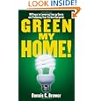 Green My Home!: 10 Steps to Lowering Energy Costs and Reducing Your Carbon Footprint Best Buy