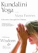 Kundalini Yoga with Maya Fiennes - Wisdom & Bliss [DVD]